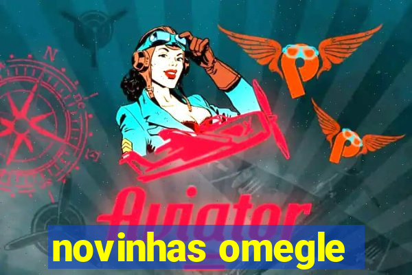 novinhas omegle